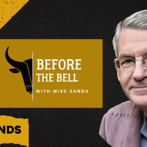 Before the Bell with Mike Sands 3/3/2026